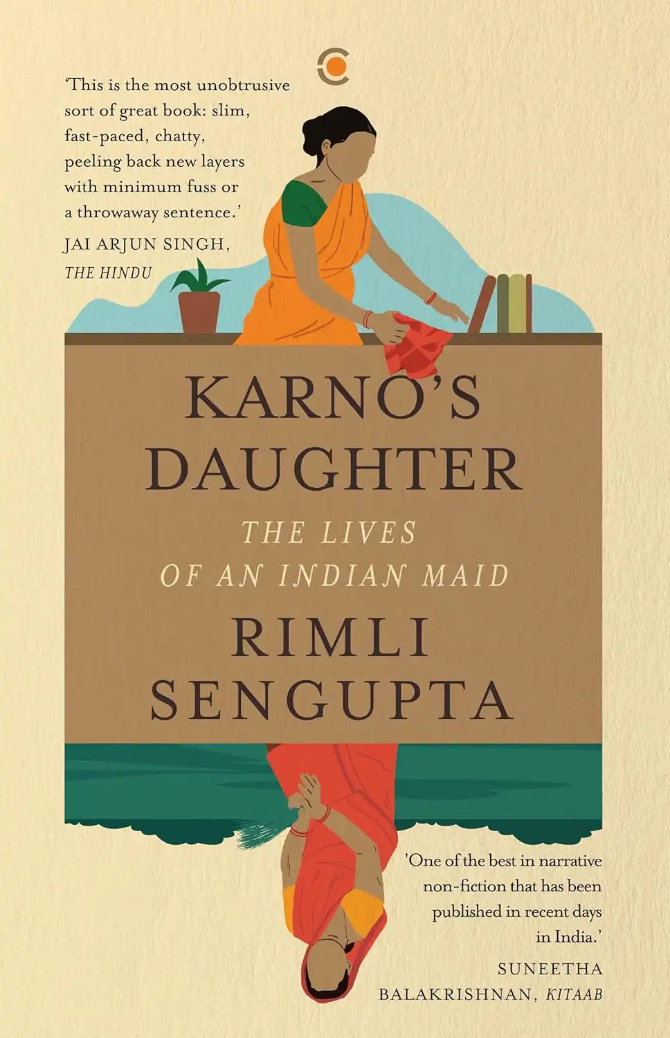 Karno's Daughter : The Lives Of An Indian Maid