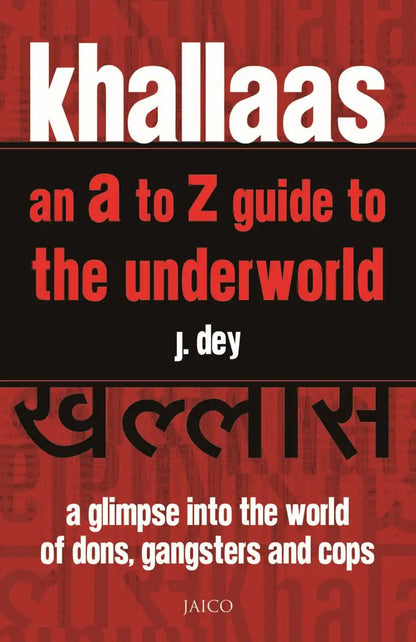 Khallaas - An A To Z Guide To The Underworld