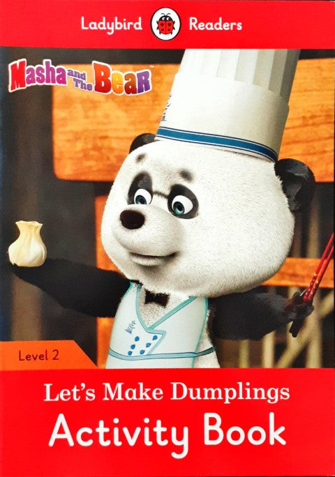 Ladybird Readers Level 2 Masha And The Bear Let's Make Dumplings Activity Book