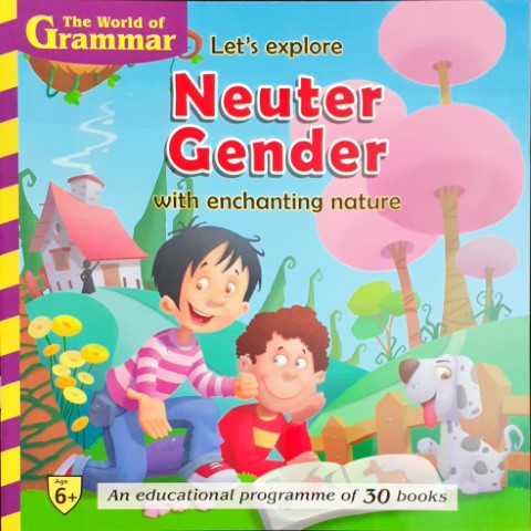 The World Of Grammar Let's Explore Neuter Gender