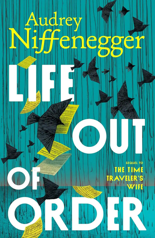 The Time Traveler's Wife #2 : Life Out of Order