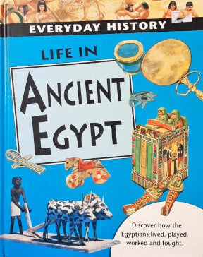 Everyday History Life In Ancient Egypt