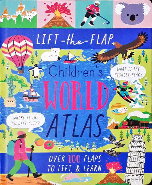 Lift-the-Flap Children's World Atlas: Over 100 Flaps to Lift & Learn