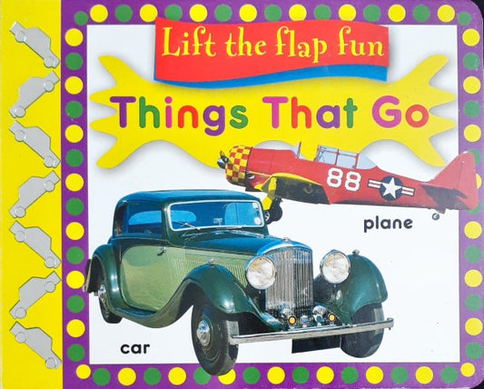 Lift the Flap Fun Things That Go