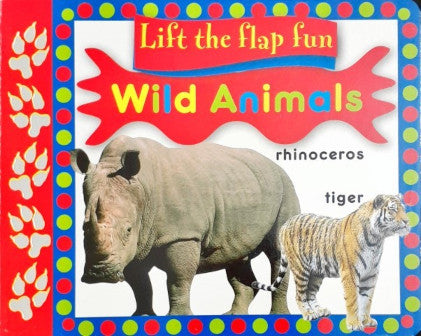 Lift the Flap Fun Wild Animals