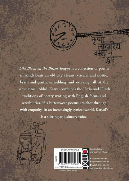 Like Blood On The Bitten Tongue : Delhi Poems