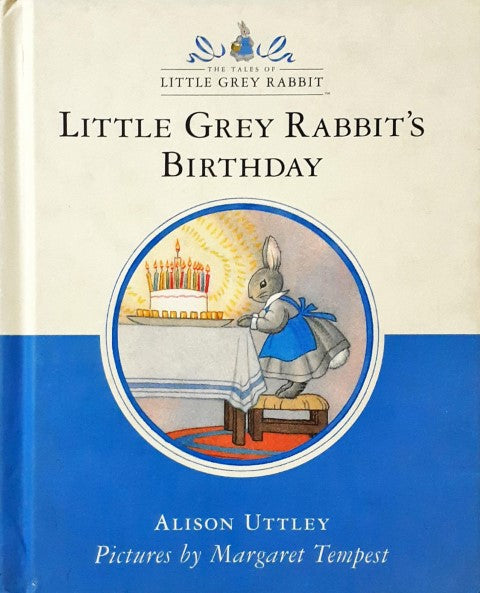 The Tales Of Little Grey Rabbit Little Grey Rabbit's Birthday – Books ...