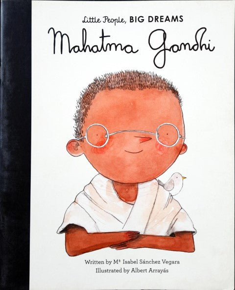 Little People Big Dreams Mahatma Gandhi