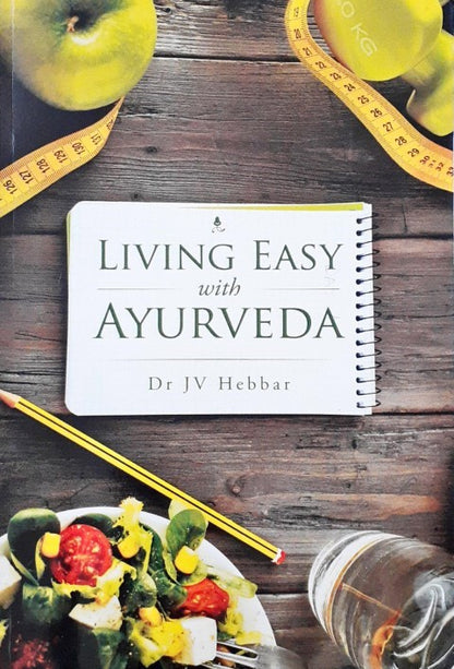 Living Easy With Ayurveda