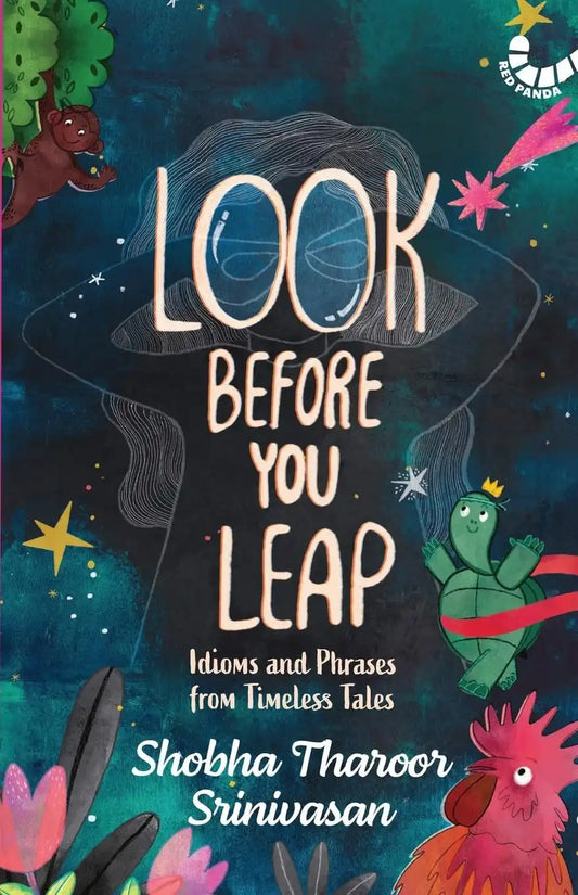 Look Before You Leap : Idioms And Phrases From Timeless Tales