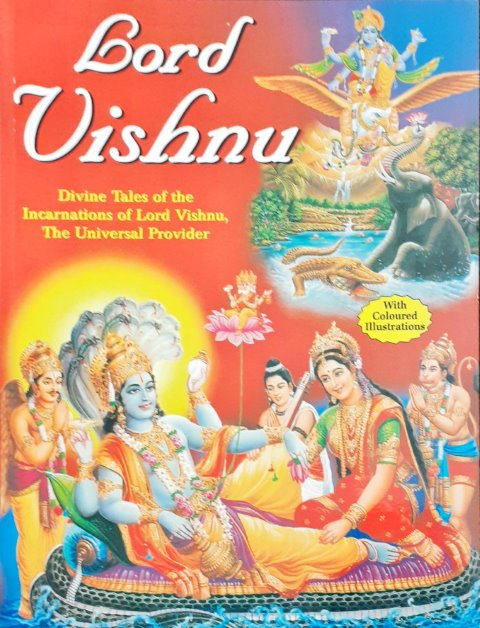 Lord Vishnu Divine Tales Of The Incarnations Of Lord Vishnu, The Universal Provider