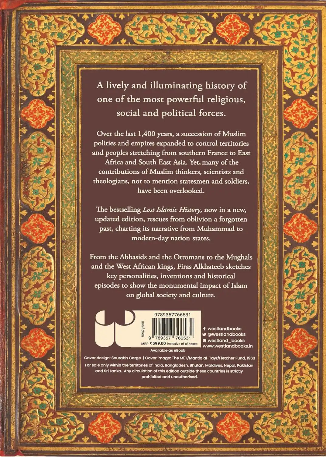 Lost Islamic History : Reclaiming Muslim Civilization From The Past