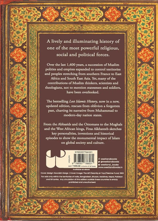 Lost Islamic History : Reclaiming Muslim Civilization From The Past