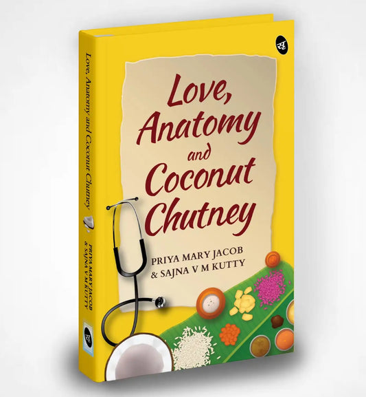 Love, Anatomy and Coconut Chutney