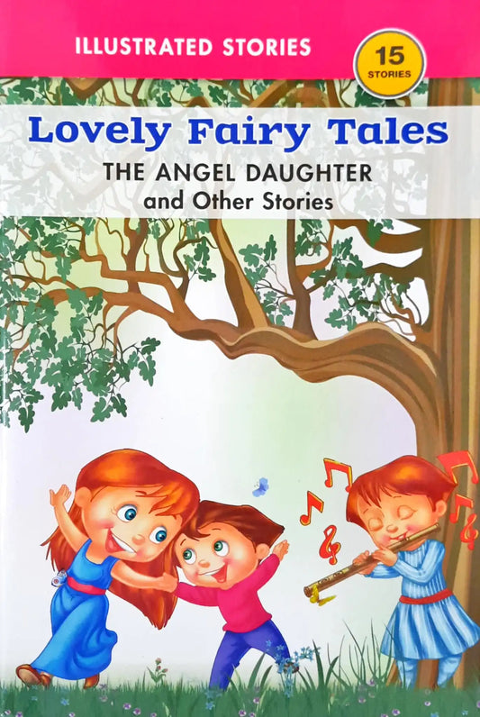 The Angel Daughter and Other Stories : Lovely Fairy Tales