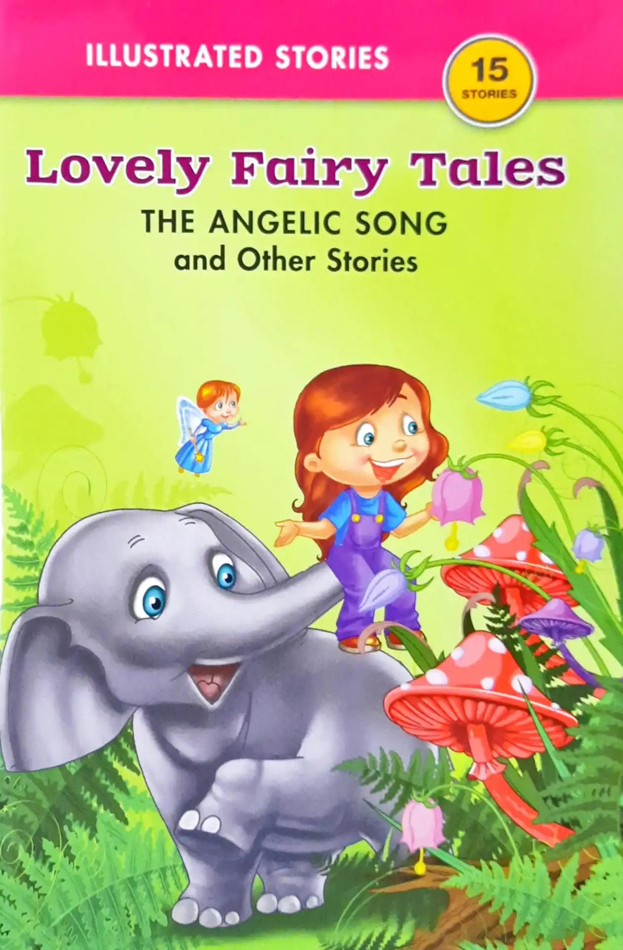 The Angelic Song and Other Stories : Lovely Fairy Tales