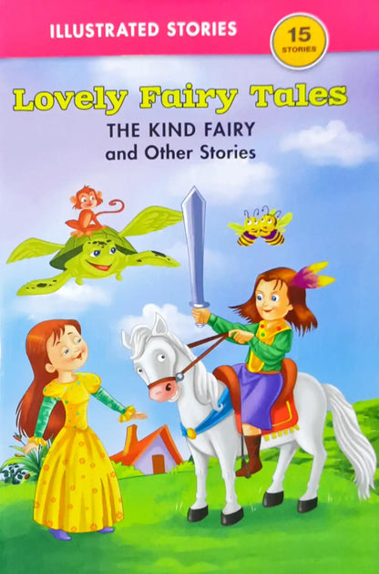 The Kind Fairy and Other Stories : Lovely Fairy Tales