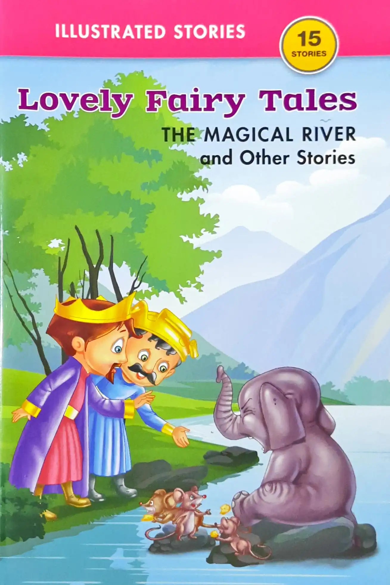 The Magical River and Other Stories : Lovely Fairy Tales