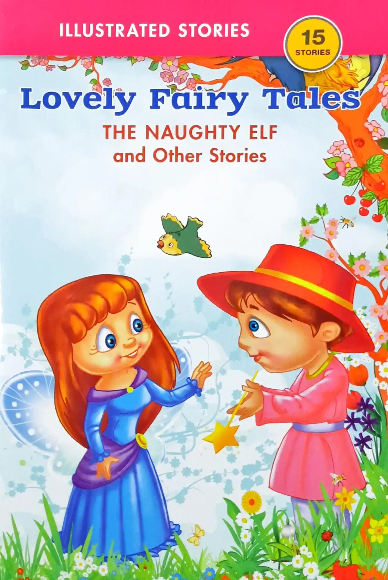 The Naughty Elf and Other Stories : Lovely Fairy Tales