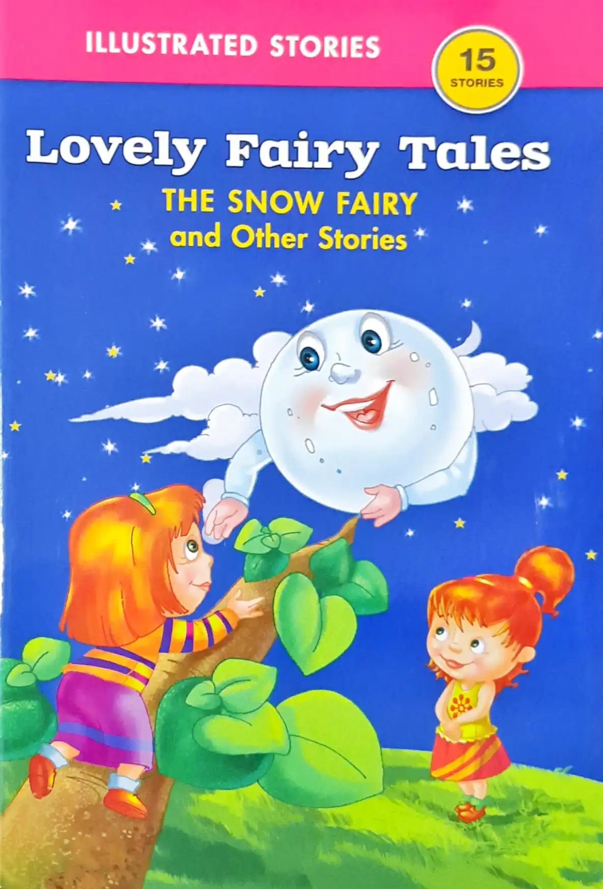 The Snow Fairy and Other Stories : Lovely Fairy Tales