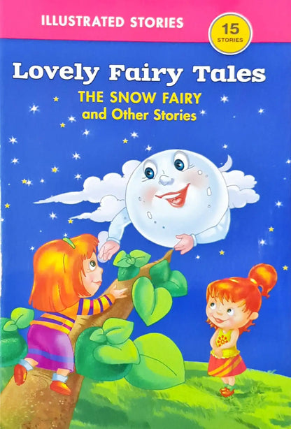 The Snow Fairy and Other Stories : Lovely Fairy Tales