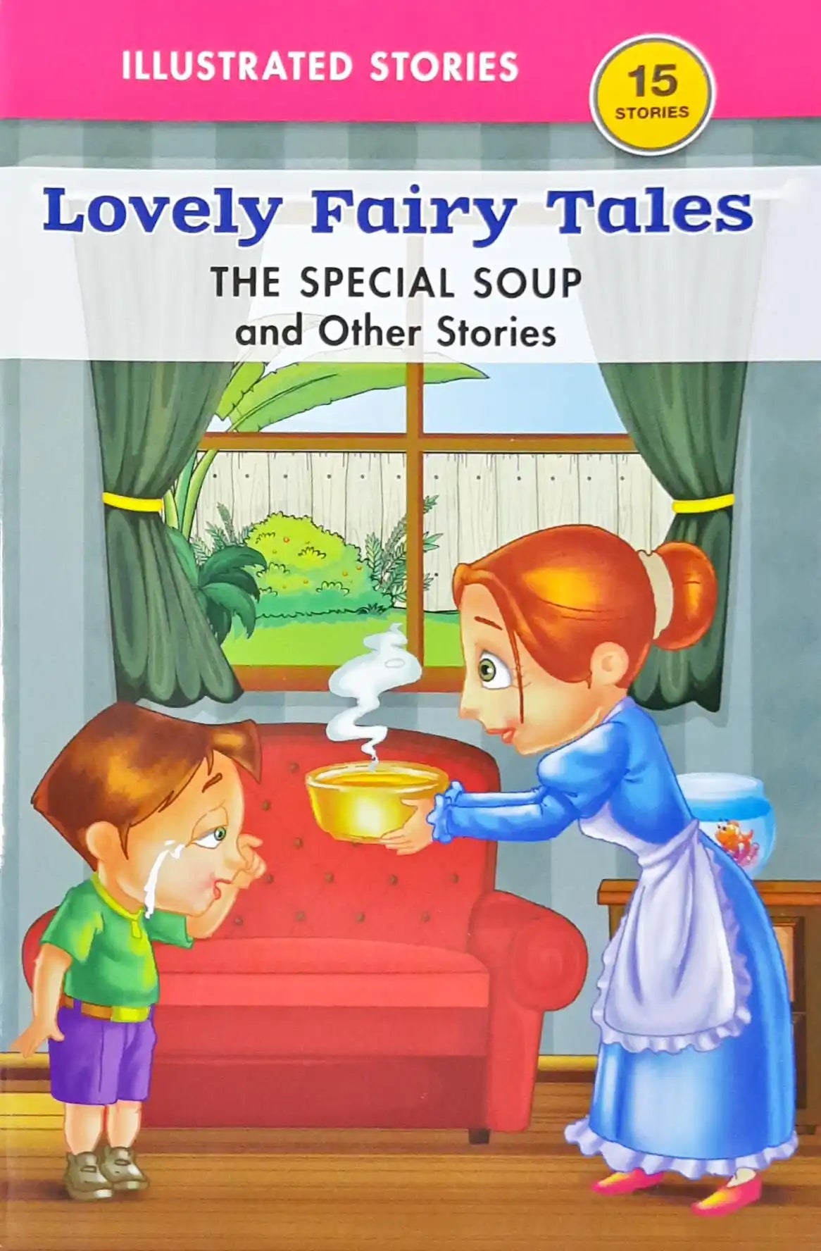 The Special Soup and Other Stories : Lovely Fairy Tales