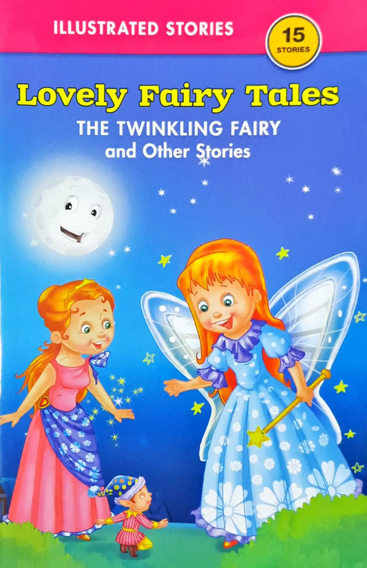 The Twinkling Fairy and Other Stories : Lovely Fairy Tales