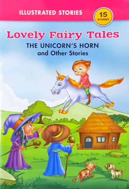 The Unicorn's Horn and Other Stories : Lovely Fairy Tales