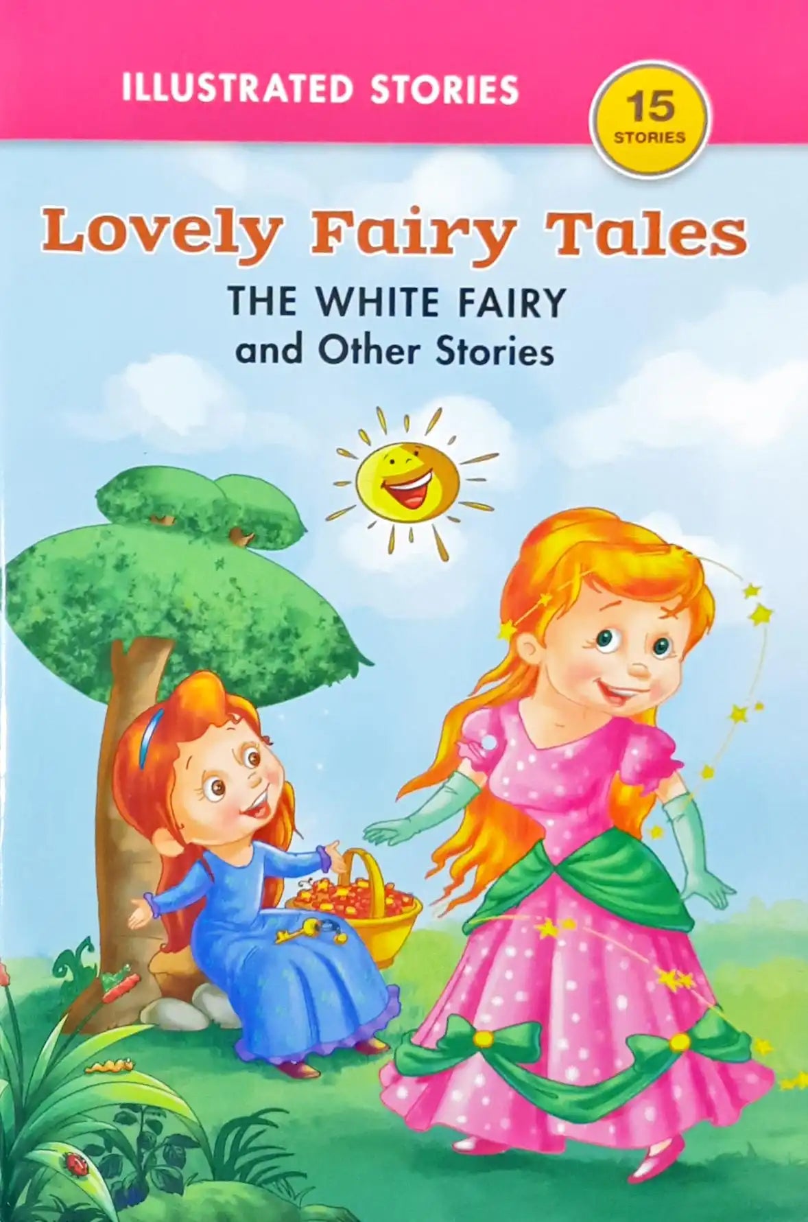 The White Fairy and Other Stories : Lovely Fairy Tales