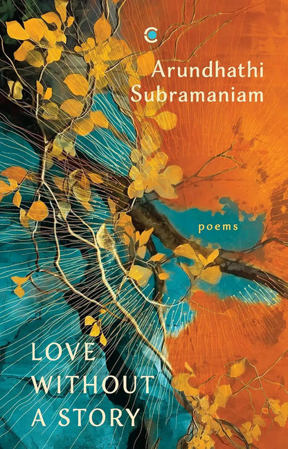 Love Without A Story : Poems