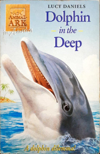 Animal Ark In America 31 Dolphin In The Deep