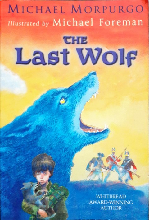 The Last Wolf - Michael Morpurgo (P)