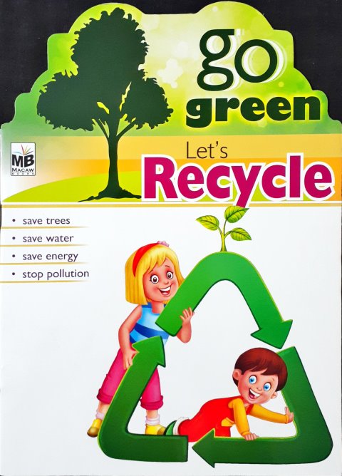 Go Green Let's Recycle