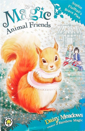 Magic Animal Friends #5 Sophie Flufftails Brave Plan