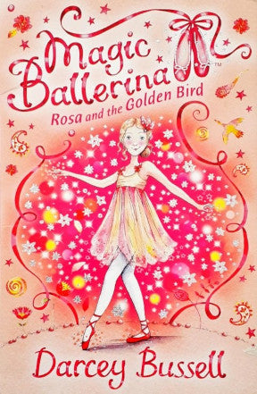 Magic Ballerina Rosa And The Golden Bird