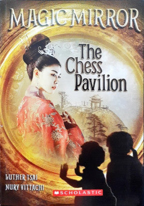 Magic Mirror: The Chess Pavilion