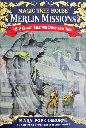 A Ghost Tale For Christmas Time #16 Magic Tree House Merlin Missions