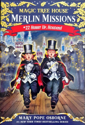 Hurry Up Houdini #22 Magic Tree House Merlin Missions