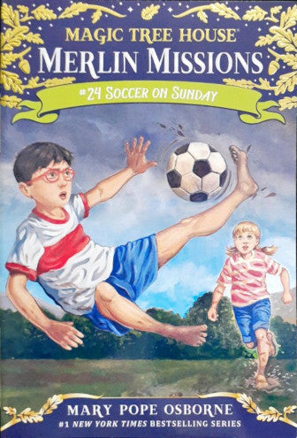 Soccer On Sunday #24 Magic Tree House Merlin Missions