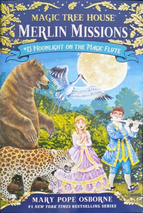 Moonlight Of The Magic Flute #13 Magic Tree House Merlin Missions