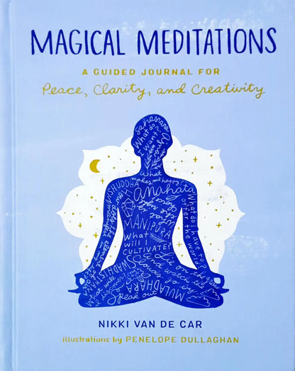 Magical Meditations: A Guided Journal for Peace, Clarity, and Creativity