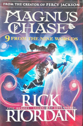 9 From the Nine Worlds: Magnus Chase and the Gods of Asgard