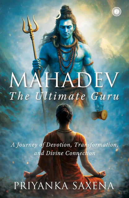 Mahadev : The Ultimate Guru