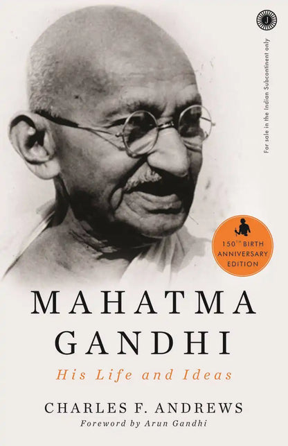 Mahatma Gandhi : His Life And Ideas