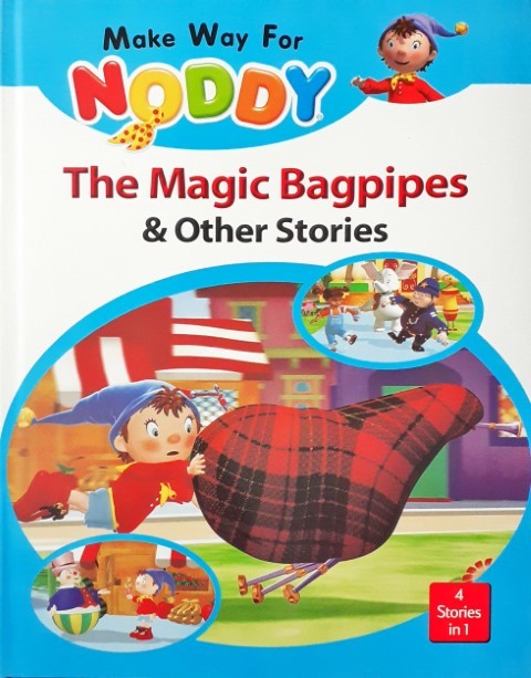 Make Way For Noddy The Magic Bagpipes And Other Stories 4 Stories In 1 ...