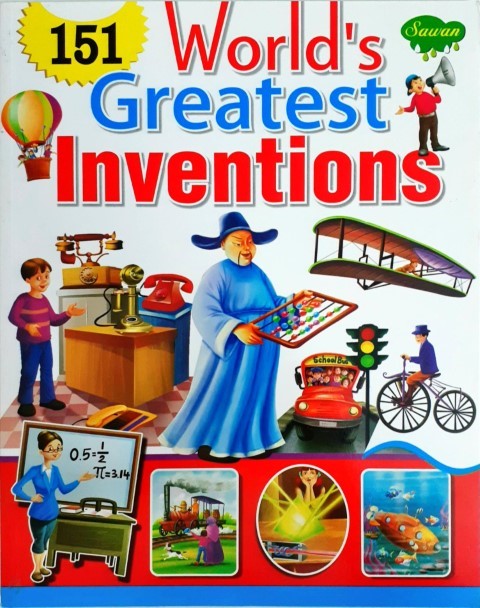 151 World's Greatest Inventions