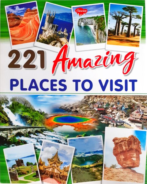 221 Amazing Places to Visit