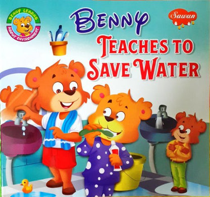 Benny Teaches To Save Water - Benny Learns About Environment