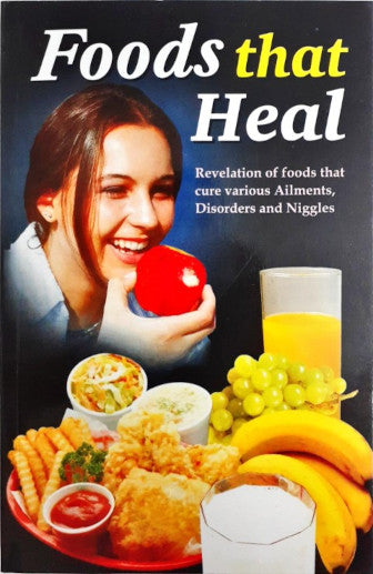 Foods That Heal Revelation Of Foods That Cure Various Ailments Disorders And Niggles
