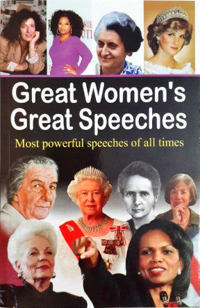 Great Women's Great Speeches Most Powerful Speeches Of All Times